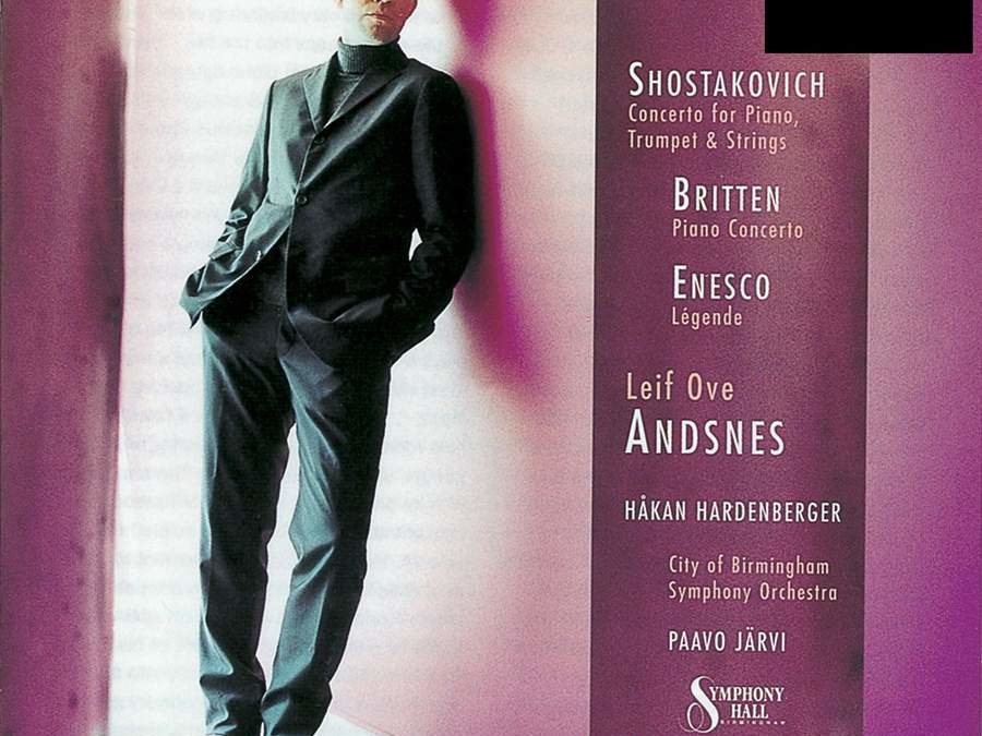 Britten: Piano Concerto, Shostakovich: Piano Concerto No. 1 & Enesco: Légende